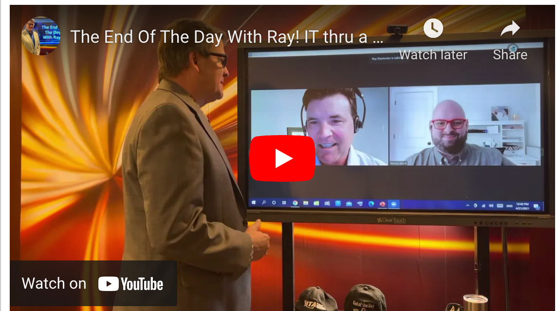 The End Of The Day With Ray! IT thru a Print OEM, vs Selling IT thru a True IT Services Company