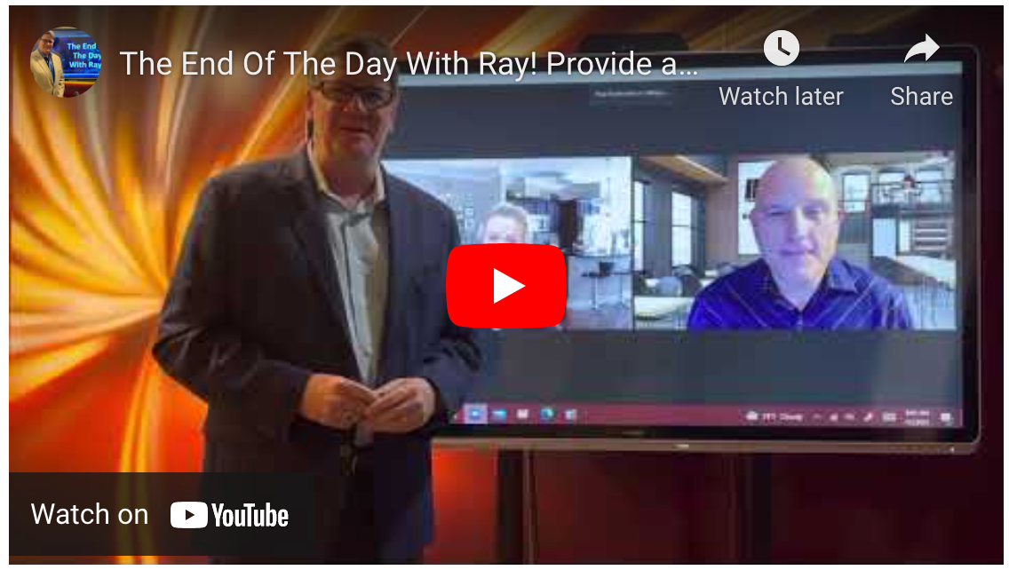 The End Of The Day With Ray! Provide an experience with marketing STOP using CANNED material!