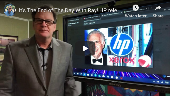 It’s The End of The Day With Ray! HP releases 3rd Quarter Results Stock Price down 2% for the Year!