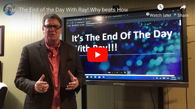 The End of the Day With Ray! Why beats How