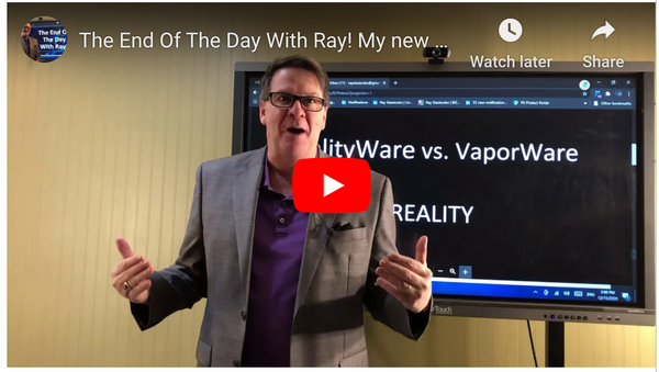 The End Of The Day With Ray! My new word is “RealityWare” - TEASRA ...
