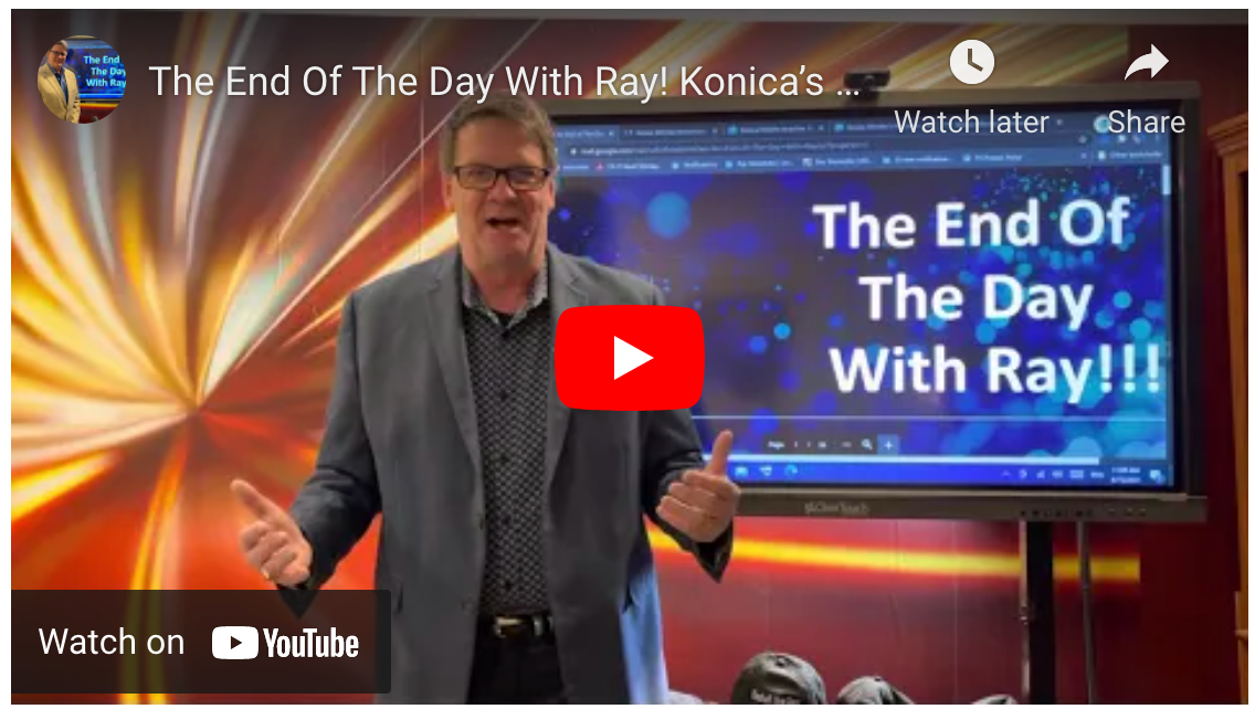 The End Of The Day With Ray! Konica’s Optimism ? Have Their Past Press Releases Came True?