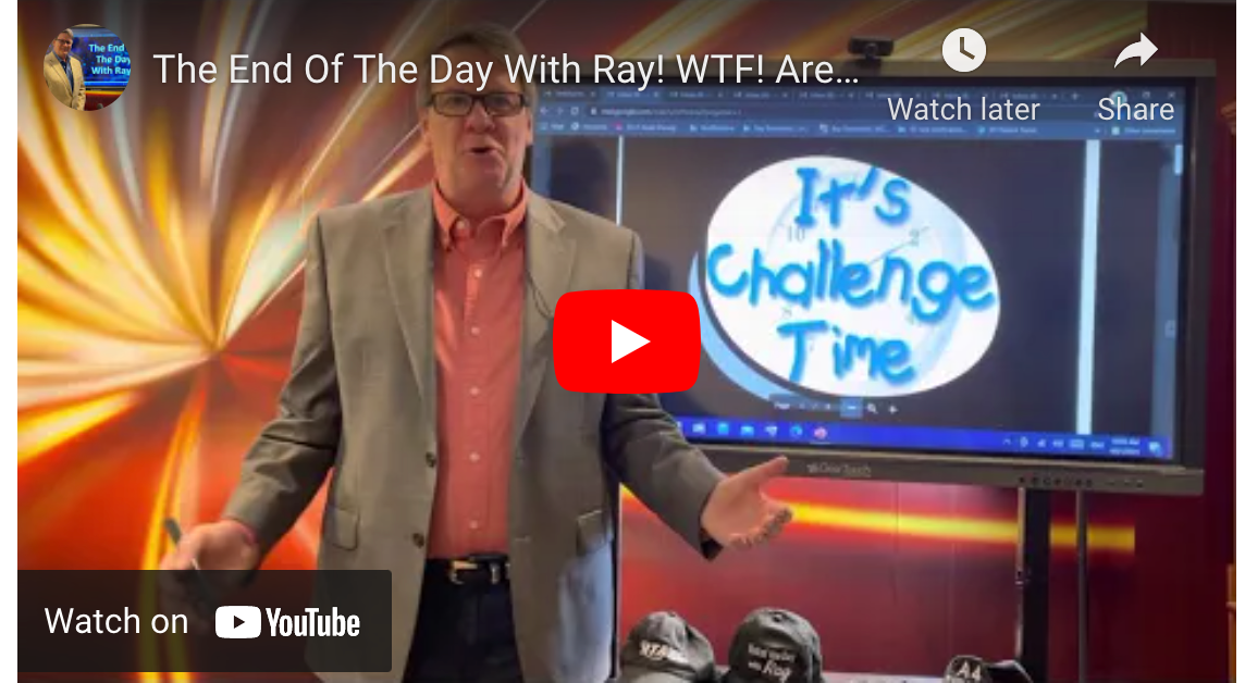 The End Of The Day With Ray! WTF! Are we Learning or Procrastinating? Let's challenge ourselves