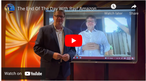 The End Of The Day With Ray! Amazon positioning to challenge resellers ...