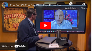 The End Of The Day With Ray! From Blogs to Vlogs. The new world of consuming content