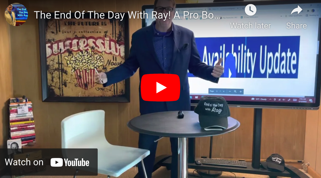 The End Of The Day With Ray! A Pro Bono video to help OEMs deliver product availability updates!