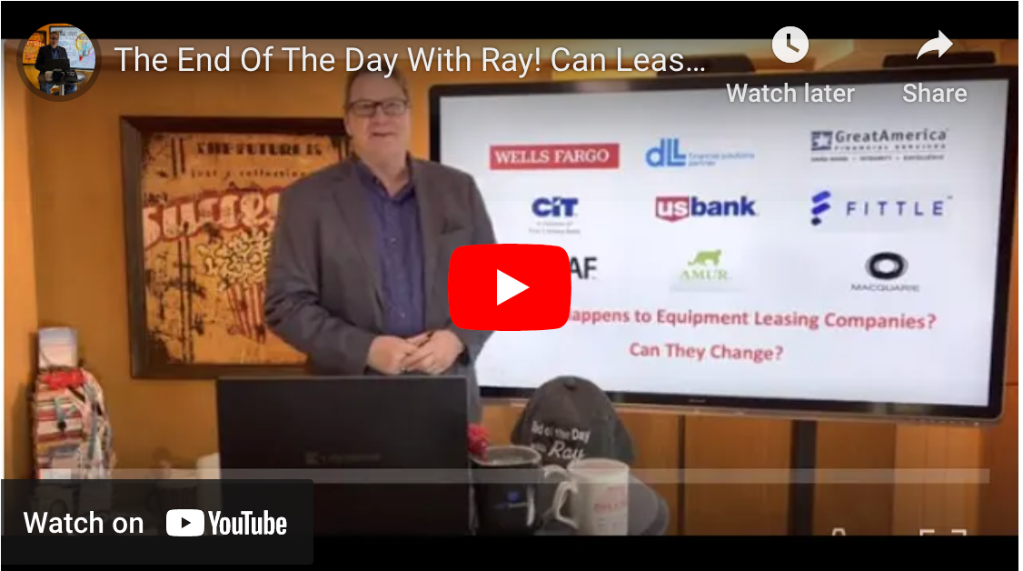 The End Of The Day With Ray! Can Leasing Companies Slaughter Their Sacred Cows?