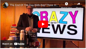 The End Of The Day With Ray! Three Industry News Stories Causing A - W.T.F Moment!