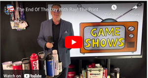 The End Of The Day With Ray! The Print Industry Creates Great Topics For A Game Show!