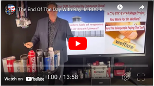 The End Of The Day With Ray! Is BDC Backed Mega Dealer On Welfare Are Its Sales Reps Paying The Tax?