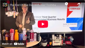 The End Of The Day With Ray! Toshiba 9 months FY24 - Ricoh Learn How To Be Profitable From Toshiba