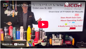The End Of The Day With Ray! Ricoh 1st qtr FY25 Is Services Revenues At All Cost The Strategy?
